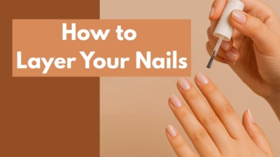 How to Layer Nailcare and Polish